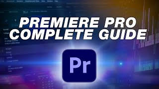 Adobe Premiere Pro Tutorial Complete Beginners Guide to Editing [upl. by Zeidman783]