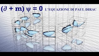 L’EQUAZIONE DI PAUL DIRAC [upl. by Anneg]