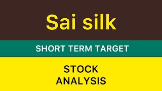 SAI SILKS SHARE TARGET 🔰 SAI SILKS STOCK NEWS  SAI SILK SHARE ANALYSIS BIG UPDATE STOCK 231024 [upl. by Liederman]