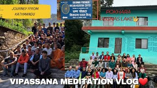 Vipassana Meditation Vlog  Pokhara  Noble Silence [upl. by Ytsenoh]