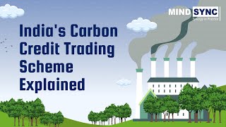 Indias Carbon Credit Trading Scheme Explained  Carbon Markets  CCTS  Carbon offset  India 2024 [upl. by Cele]