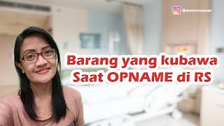 Barang yang Harus Dibawa Saat Opname [upl. by Aleyak861]