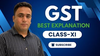 121 GST  Goods amp Service Tax Best ExplanationCGSTSGSTIGSTClassXI202425 [upl. by Aicirpac711]