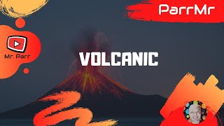 Volcanic Song [upl. by Moureaux590]