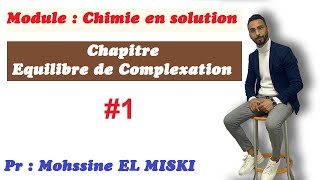 Équilibre de complexation part 1 Chimie en solution [upl. by Auerbach]