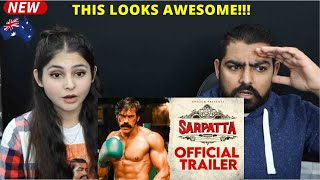 SARPATTA PARAMBARAI Trailer Reaction  Official  Tamil  Review by an Australian Couple [upl. by Ursel974]