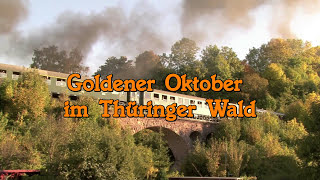 Goldener Oktober im Thüringer Wald  03 1010  41 096 in Aktion [upl. by Ramat]