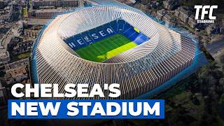 Why Chelseas New Stadium Could Cost 25BN  TFC Stadiums [upl. by Palestine417]