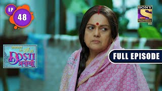 Biggest Shock  Jagannath Aur Purvi Ki Dosti Anokhi Ep 48  Full EP  13 April 2022 [upl. by Thane865]