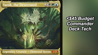 Yarok the Desecrated Budget Commander Deck Tech  MTG [upl. by Inram419]