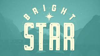 Bright Star Full Show Backing Tracks [upl. by Auoy]