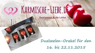 ♥ DualseelenOrakel für den 16 bis 22112015 ♥ [upl. by Bondy]