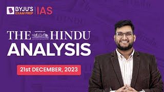 The Hindu Newspaper Analysis  21st December 2023  Current Affairs Today  UPSC Editorial Analysis [upl. by Allicsirp673]