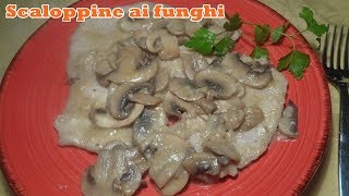 SCALOPPINE AI FUNGHI  Facili e veloci [upl. by Favianus782]