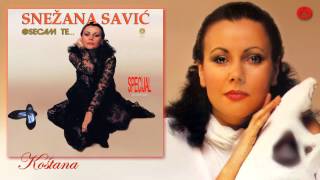 Snezana Savic  Kostana  Audio 1988 [upl. by Nnairet]