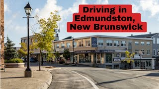 Driving in Edmundston New Brunswick Canada [upl. by Bland]