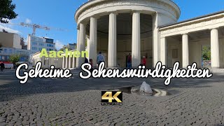 4K  Aachen Citynahe Sehenswürdigkeiten Dom Elisenbrunnen Stadttheater Armen Schwestern Franziskus [upl. by Imorej7]