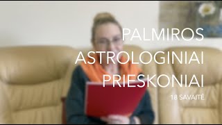 18sav PALMIROS ASTROLOGINIAI PRIESKONIAI 2023 05010507 [upl. by Spiegleman565]