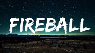 Pitbull  Fireball Lyrics feat John Ryan 1 Hour Version [upl. by Hgierb292]