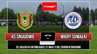 IV LIGA KS Śniadowo  Wigry Suwałki \\ GIGA Sport TV [upl. by Howarth251]