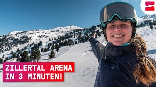 Zillertal Arena in 3 Minuten Gerlos Königsleiten amp Zell am Ziller [upl. by Ardnajela]