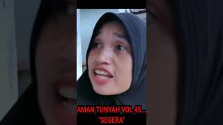 AMAN TUNYAH VOL 45 TRAILER [upl. by Darooge]