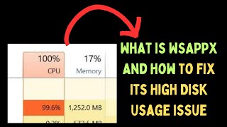 What is WSAPPX and How to Fix Its High Disk Usage Issue on Windows 11 [upl. by Mirielle]