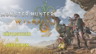 Käfer gucken amp Quatschen⚔️Monster Hunter Wilds [upl. by Dorinda30]