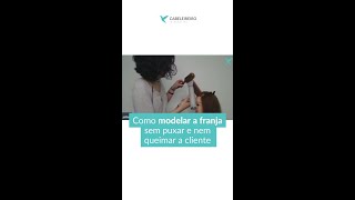 Como modelar a franja sem puxar e nem queimar a cliente [upl. by Kelwen]