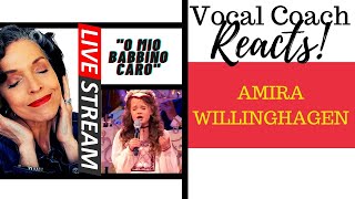 LIVE REACTION Amira Willighagen quotO Mio Babbino Caroquot Vocal Coach Reacts amp Deconstructs [upl. by Jacoba]