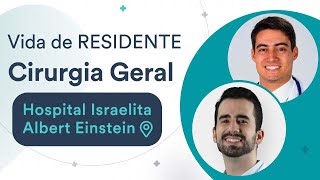 Como é o programa de Residência de Cirurgia Geral no Hospital Albert Einstein  Vida de Residente [upl. by Aenet]