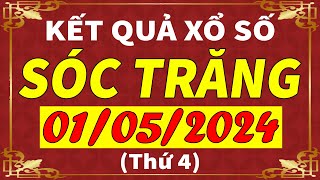 Xổ số Sóc Trăng ngày 1 tháng 5  XSST  KQXSST  SXST  Xổ số kiến thiết Sóc Trăng hôm nay [upl. by Nnaegroeg]