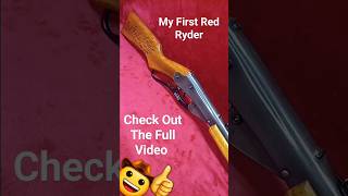 My First Red Ryder [upl. by Neale]