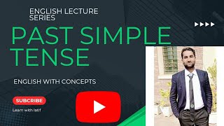 Master the PAST SIMPLE TENSE Past Indefinite Tense Kya hota hai Learn English With Concepts [upl. by Ayomat]