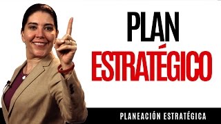 Planeación Estratégica  Plan Estratégico  Estrategia [upl. by Notelrac44]