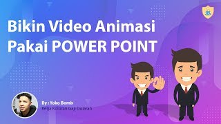 Cara bikin video animasi menggunakan Power Point mudah [upl. by Lleryt]