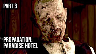 Propagation Paradise Hotel  Part 3  60FPS  No Commentary [upl. by Fowler]