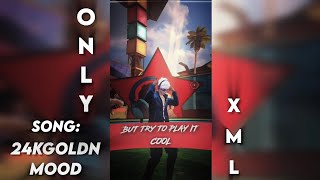 24kgoldn  Mood song🎵 xml 🎮 [upl. by Khajeh]