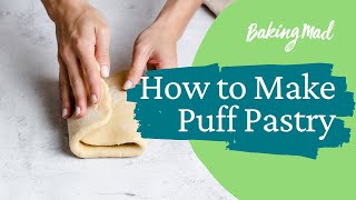 How to Make Puff Pastry  Baking Mad [upl. by Yrogerg]