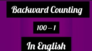 Backward Counting 100  1 in Comparison of Simple Counting ShellysStudyRoom [upl. by Lorette819]