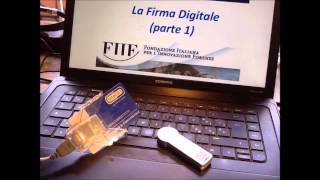 2 PCT Avanzato la Firma Digitale  Parte 1 [upl. by Enyale]