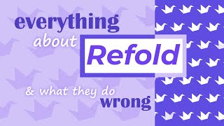 Everything wrong with Refold [upl. by Nosreve561]