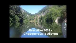 Canoeing along the River Allier  Chapeauroux to Alleyras The Jewel in the Crownwmv [upl. by Boorman]