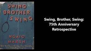 Swing Brother Swing 75th Anniversary Retrospective [upl. by Pelletier495]