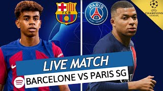 🔴 BARCELONE  PSG LIVE  🔥ALLEZ PARIS  🚨LA VICTOIRE OU RIEN  LIGUE DES CHAMPIONS  UCL  LDC [upl. by Gusella]