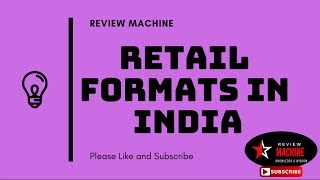 Different Retail Formats in India  Formats of Retail [upl. by Enyt]