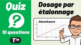 DOSAGES PAR ÉTALONNAGE 🔟🔟 Quiz  Terminale Chimie [upl. by Osi]