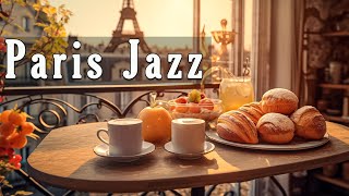 🌞 Paris Jazz  Relaxing with A Coffee Shop Ambience and Smooth Jazz for Work Study Focus🍄 [upl. by Askwith]