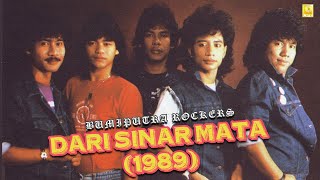 BumiPutra Rockers  Dari Sinar Mata 1989 [upl. by Gery]