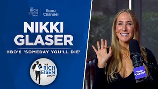 Nikki Glaser Talks New HBO Comedy Special Tom Brady Roast amp More with Rich Eisen  Full Interview [upl. by Aisyat]